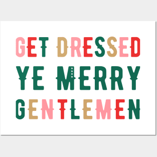 Get Dressed Ye Merry Gentlemen v1 Posters and Art